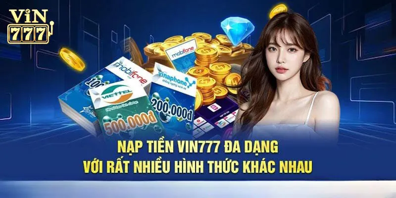 Quy trình nạp tiền Vin777 cơ bản mà bạn cần biết